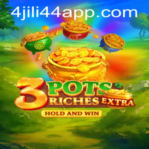 Exploring 3potsExtra: A Thrilling Adventure on jili44 App